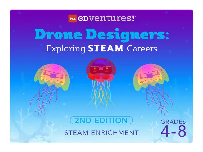 Drone Designers: Exploring STEAM Careers 2nd Edition